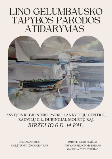 Lino Gelumbausko tapybos parodos atidarymas!