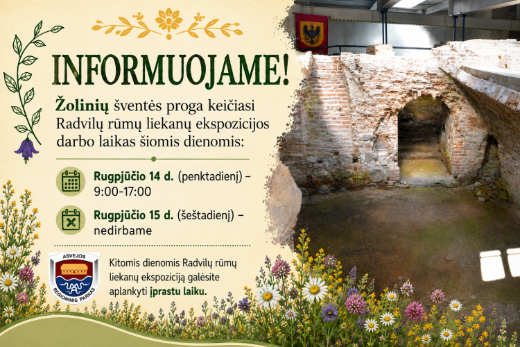 Keičiasi Radvilų rūmų liekanų ekspozicijos darbo laikas dėl Žolinių šventės!