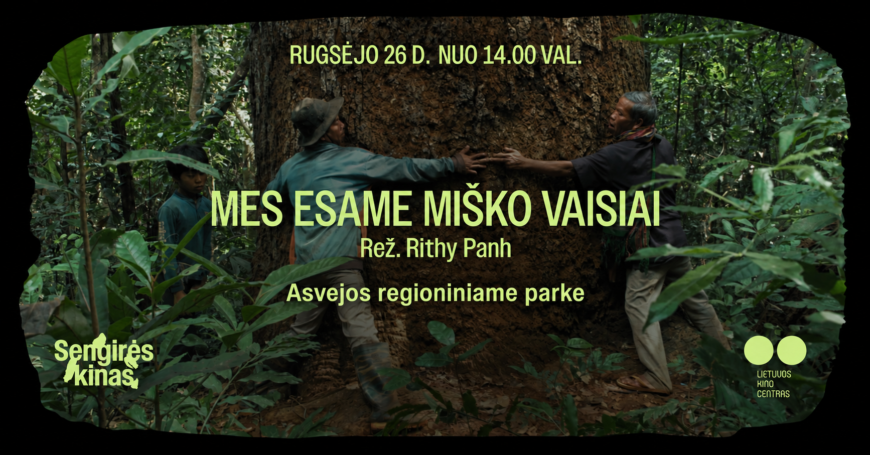 „Sengirės kinas“ Asvejos regioniniame parke: „Mes esame miško vaisiai“